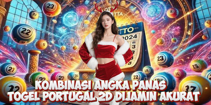 Kombinasi Angka Panas Togel Portugal 2D Dijamin Akurat